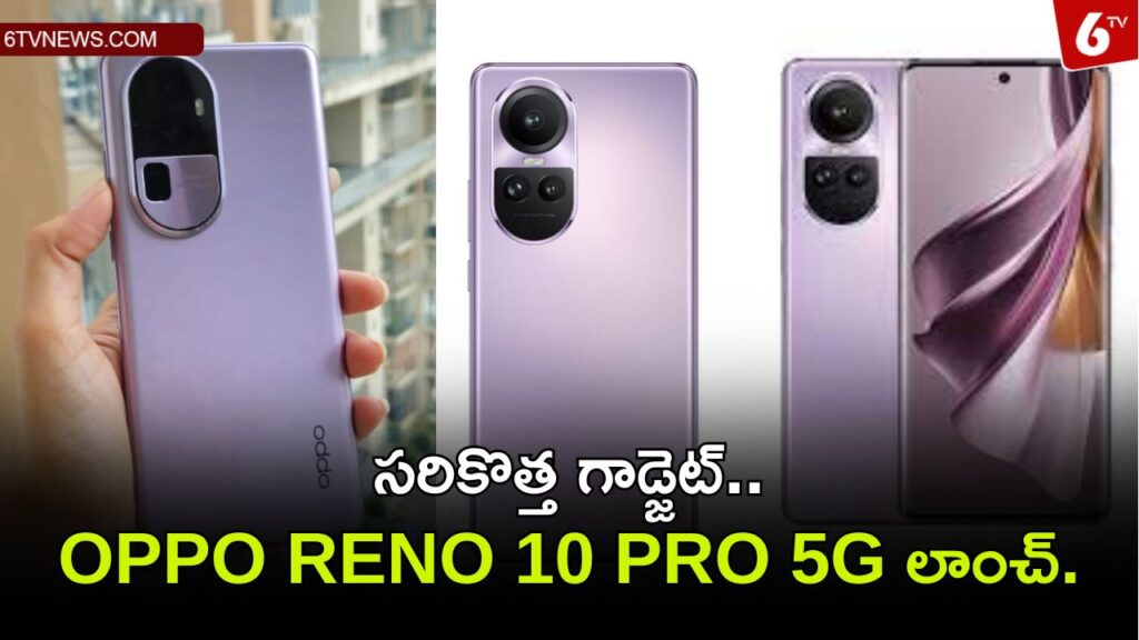 Latest Gadget OPPO RENO 10 PRO 5G Launch